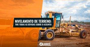 Nivelamento de terreno: tire todas as suas dúvidas sobre o assunto